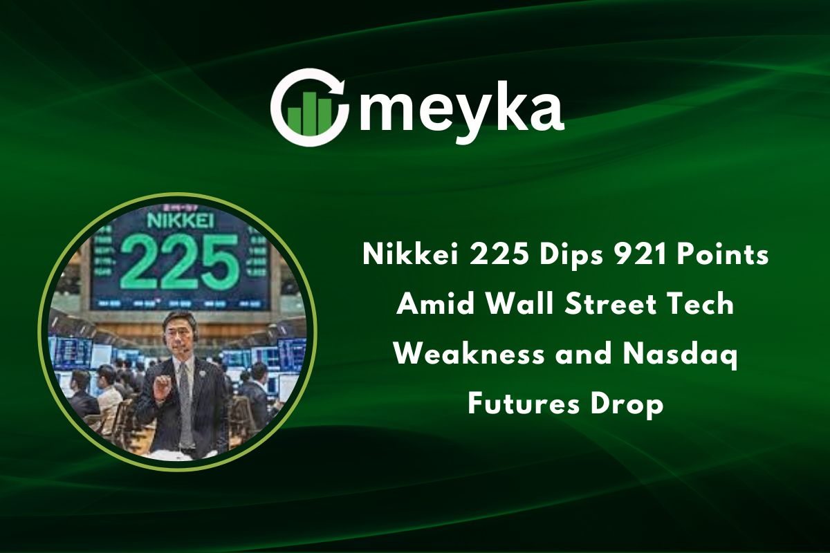 Nikkei 225 Dips 921 Points Amid Wall Street Tech Weakness and Nasdaq Futures Drop