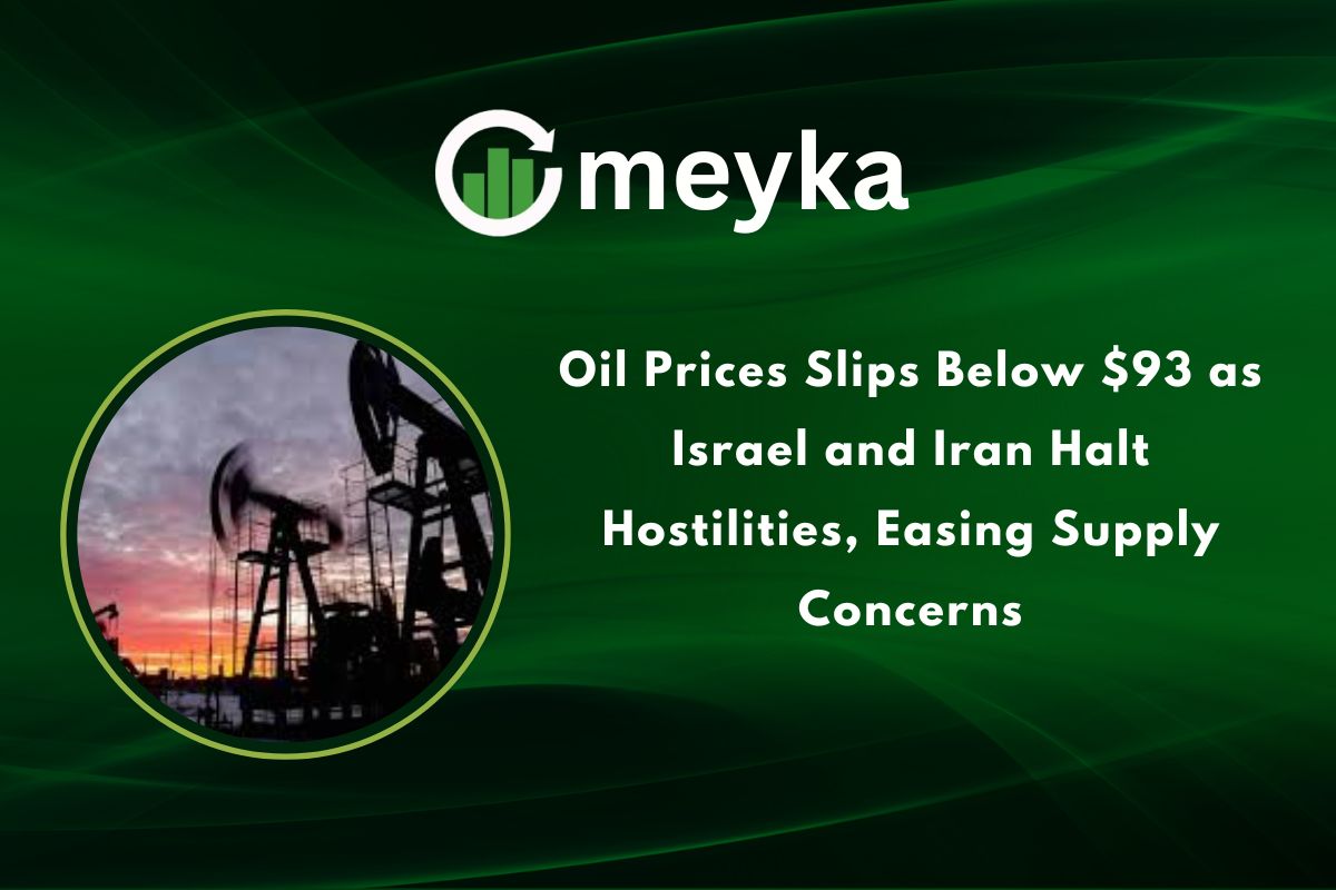 Oil Prices Slip Below 93 as Israel and Iran Halt Hostilities, Easing Supply Concerns