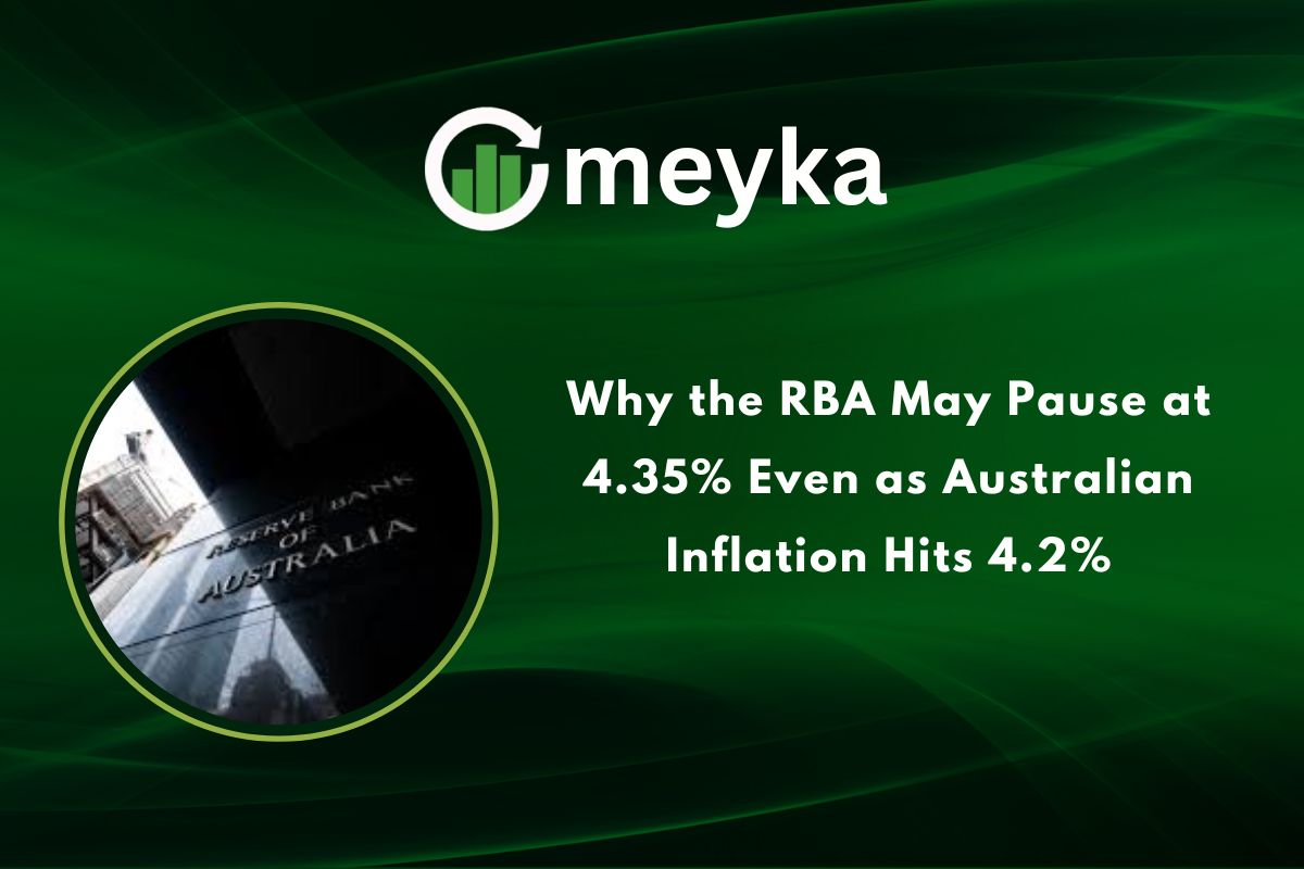 Why the RBA May Pause at 4.35% Even as Australian Inflation Hits 4.2%