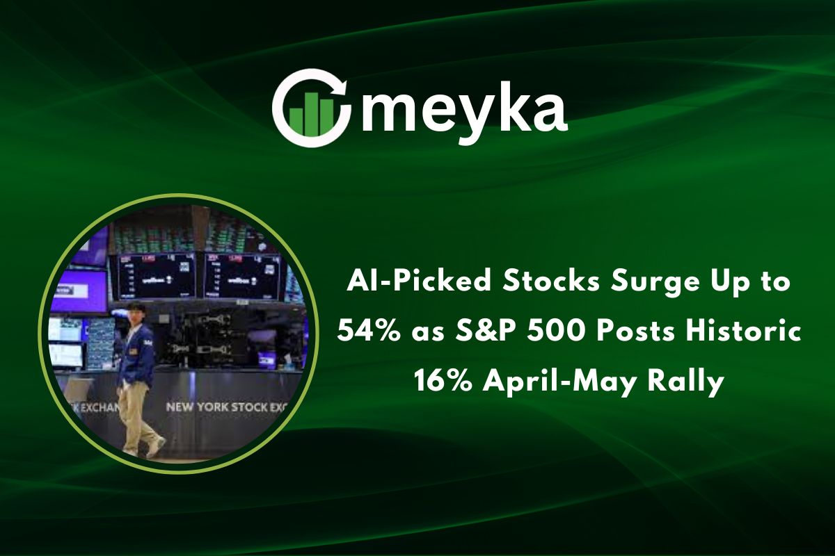 AI-Picked Stocks Surge Up to 54% as S&P 500 Posts Historic 16% April-May Rally