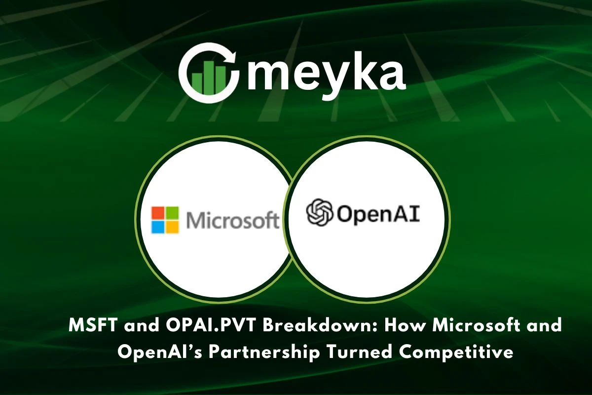 MSFT and OPAI.PVT Breakdown: How Microsoft and OpenAI’s Partnership Turned Competitive 