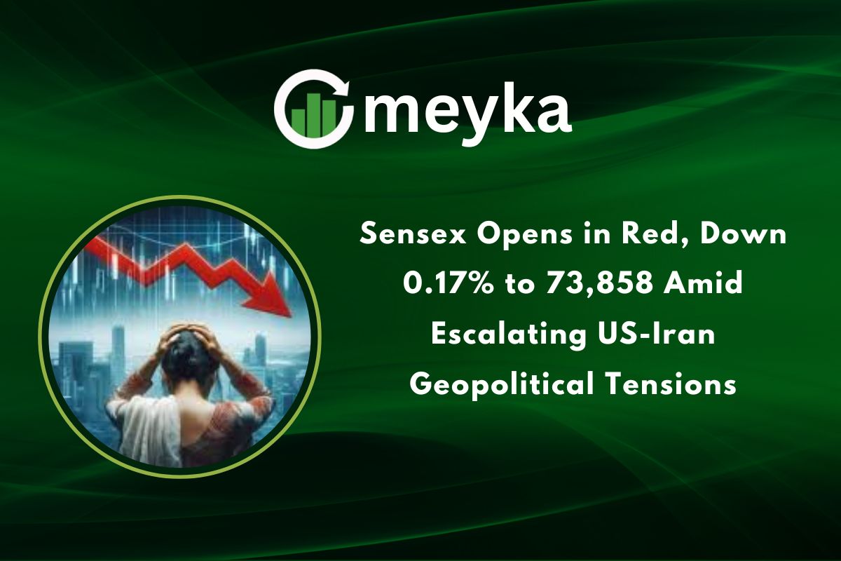 Sensex Opens in Red, Down 0.17% to 73,858 Amid Escalating US-Iran Geopolitical Tensions