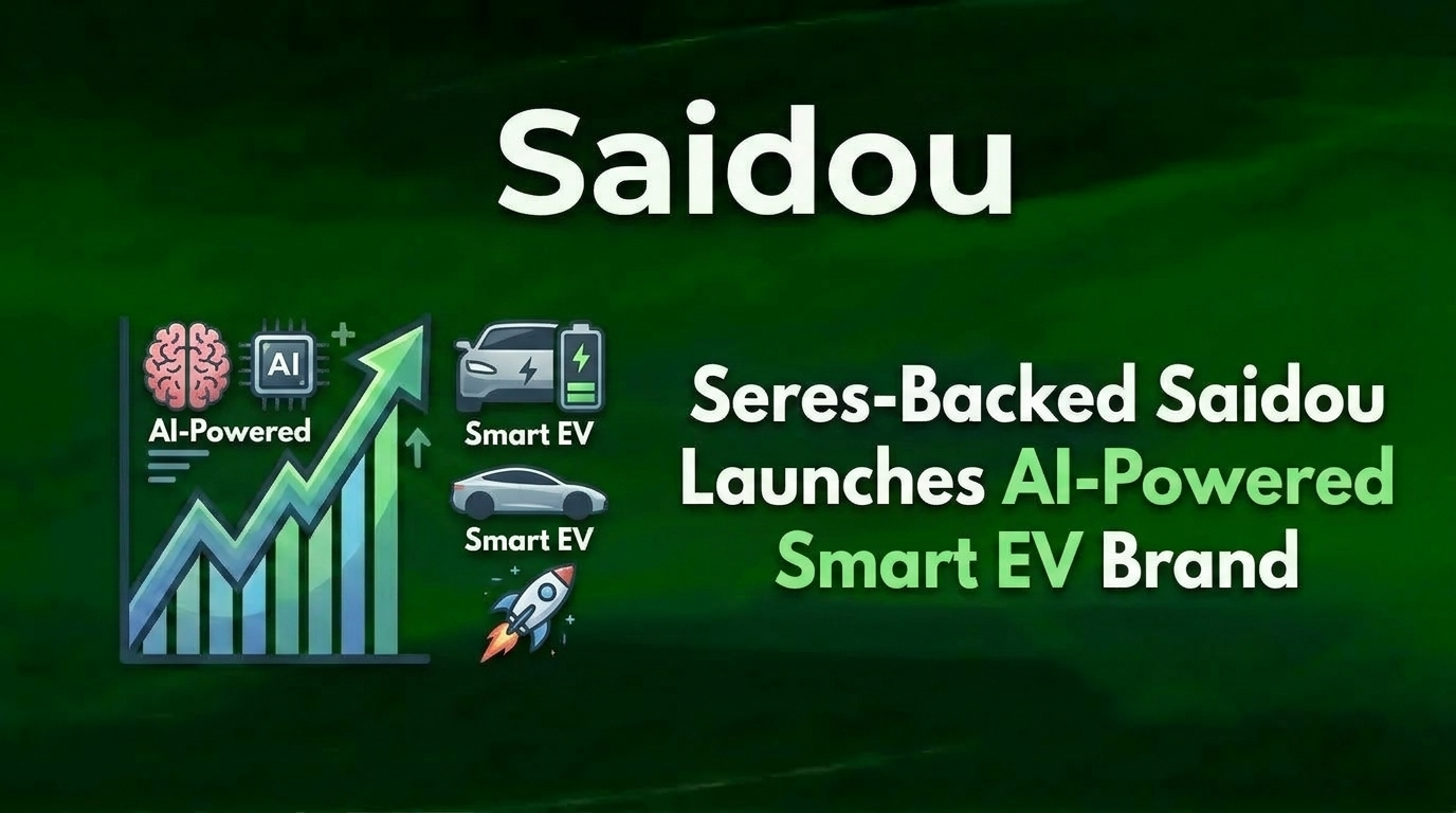Seres-Backed Saidou Launches AI-Powered Smart EV Brand