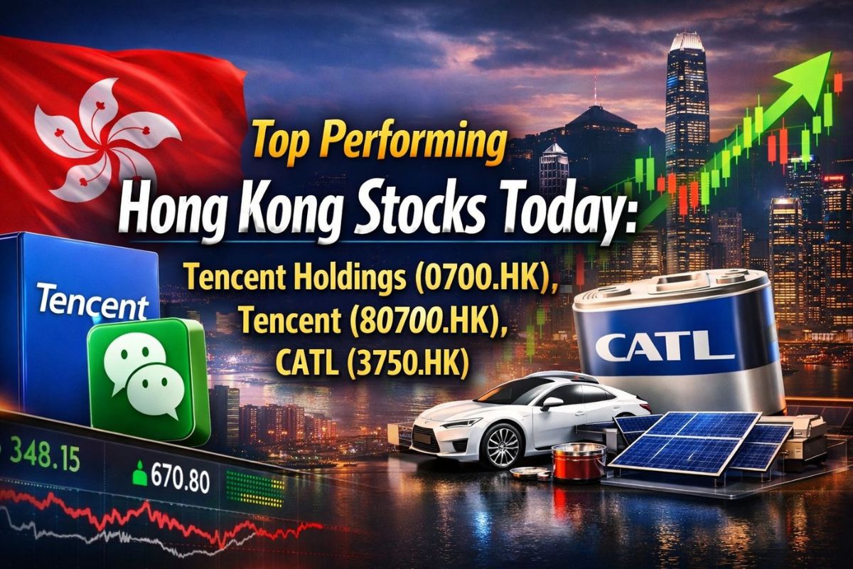 Top Performing Hong Kong Stocks Today: Tencent Holdings (0700.HK), Tencent (80700.HK), CATL (3750.HK)
