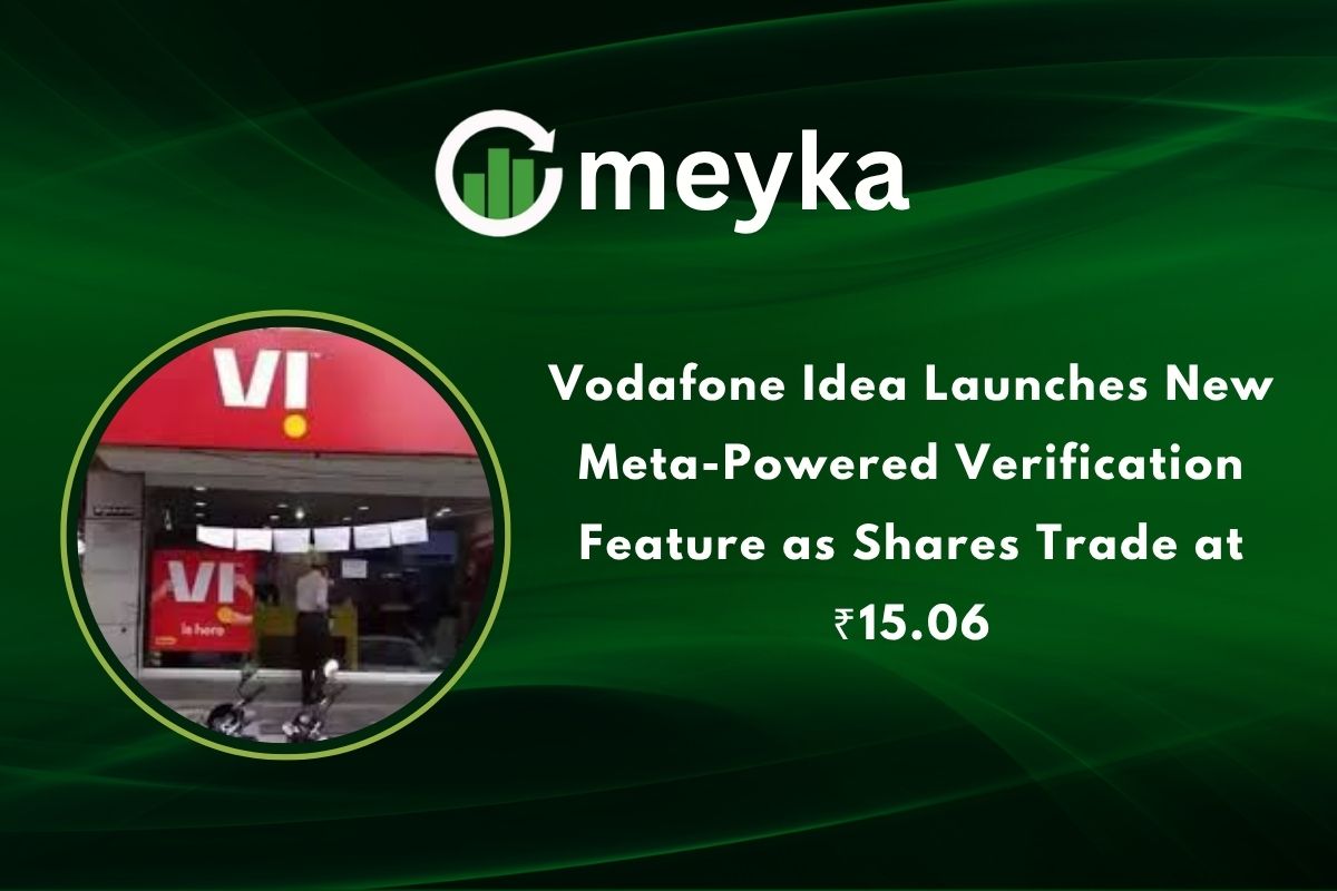 Vodafone Idea Launches Meta-Powered Verification Feature as Shares Trade at ₹15.06