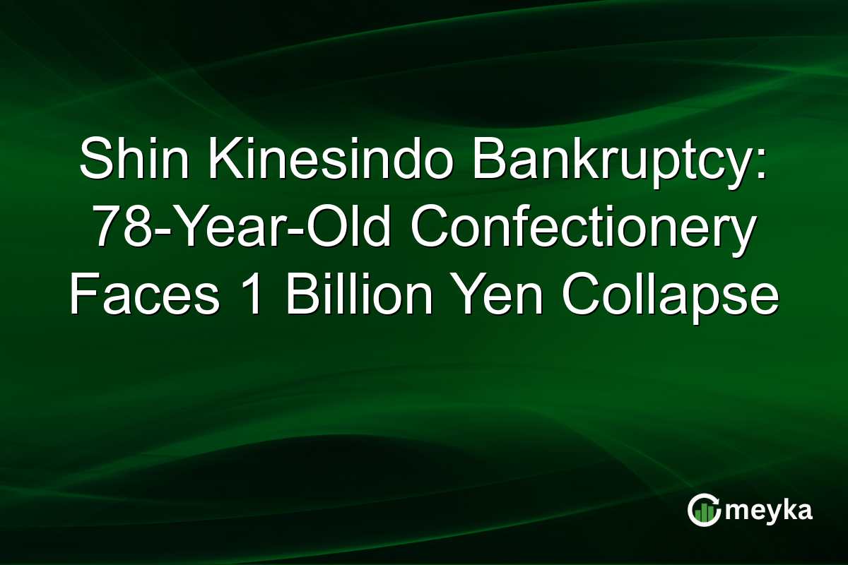 Shin Kinesindo Bankruptcy: 78-Year-Old Confectionery Faces 1 Billion Yen Collapse