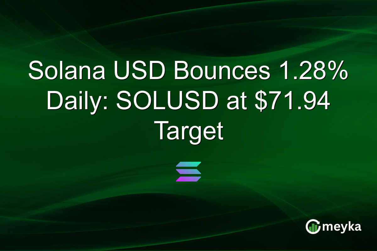 Solana USD Bounces 1.28% Daily: SOLUSD at $71.94 Target