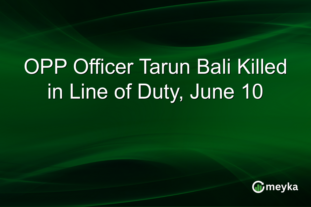 OPP Officer Tarun Bali Killed in Line of Duty, June 10