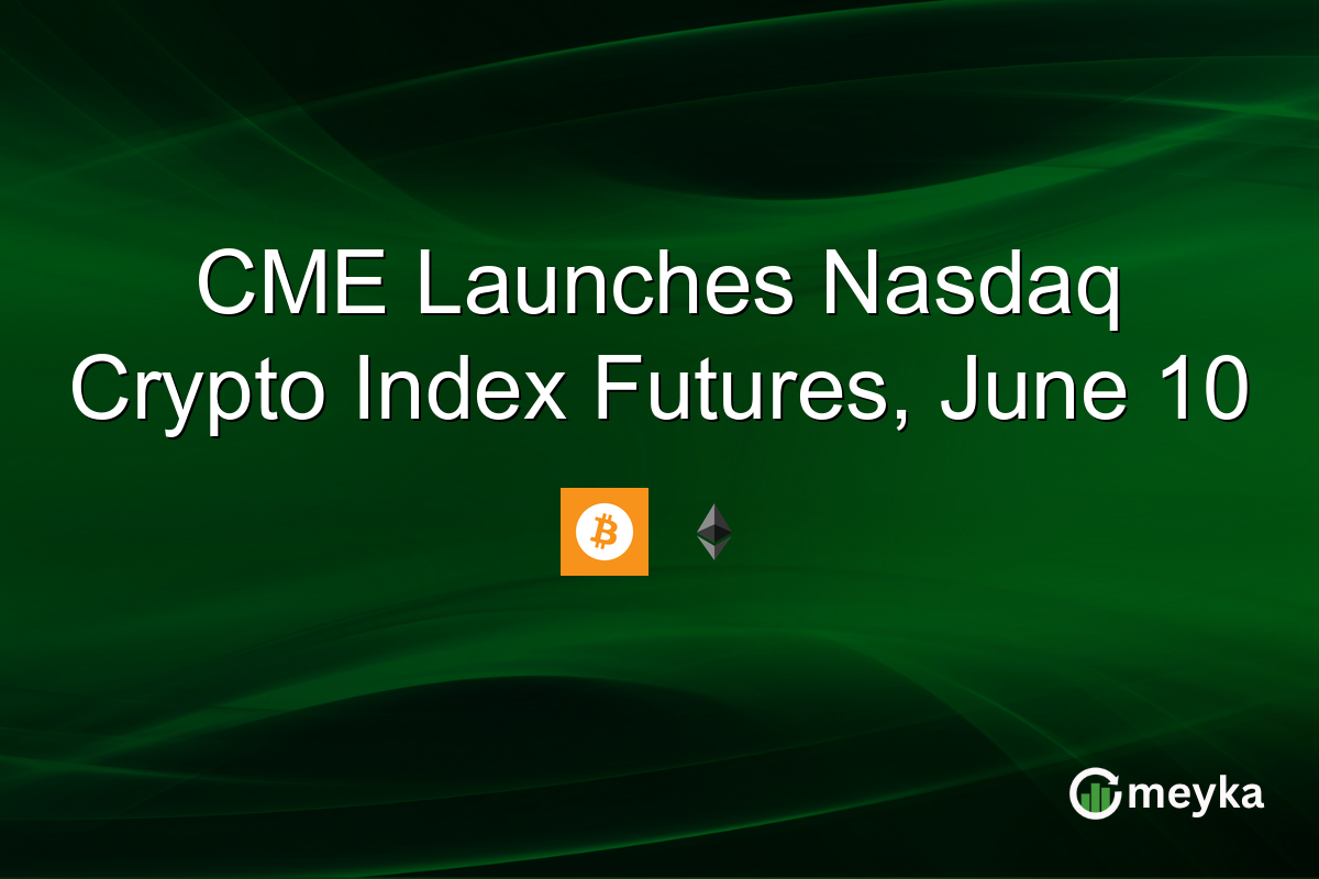 CME Launches Nasdaq Crypto Index Futures, June 10