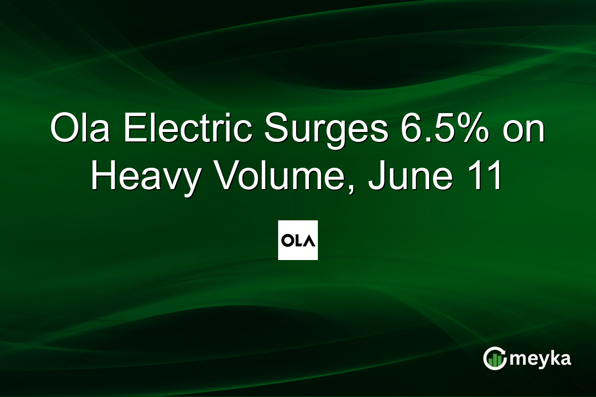 Ola Electric Surges 6.5% on Heavy Volume, June 11