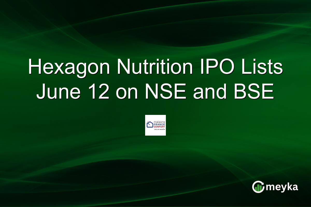 Hexagon Nutrition IPO Lists June 12 on NSE and BSE