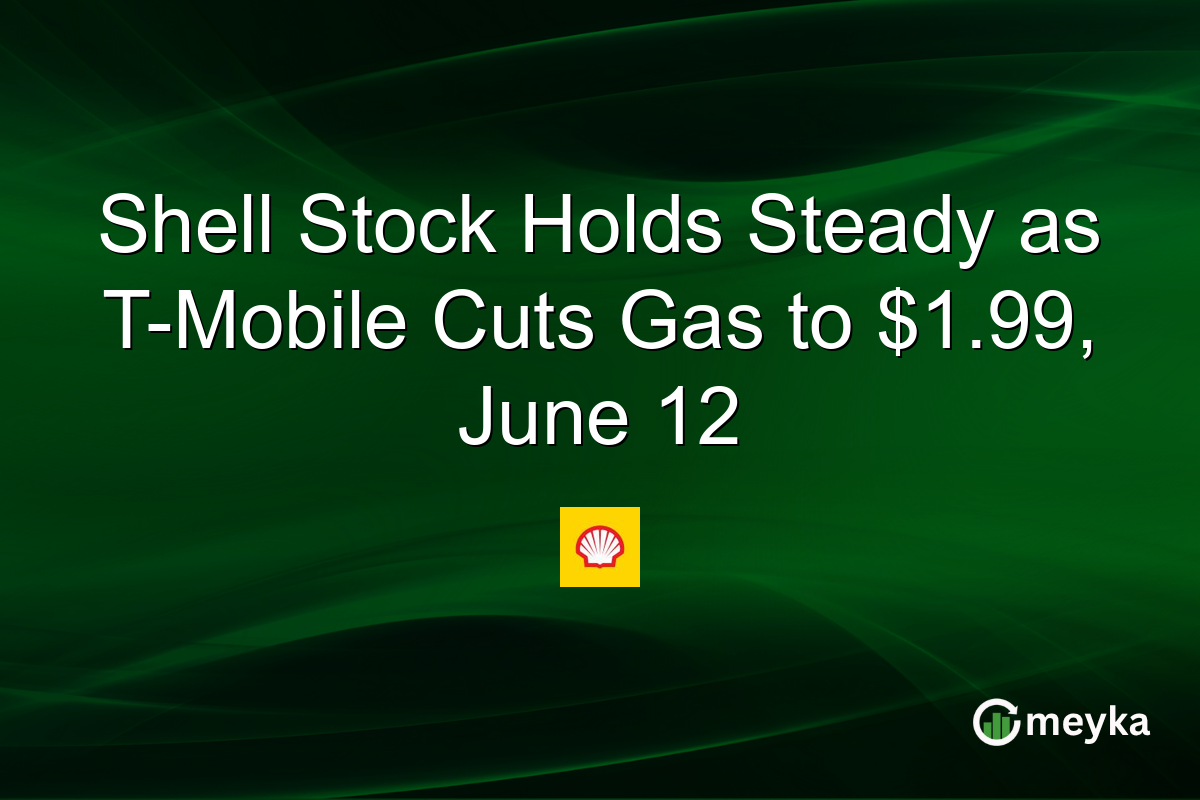 Shell Stock Holds Steady as T-Mobile Cuts Gas to $1.99, June 12