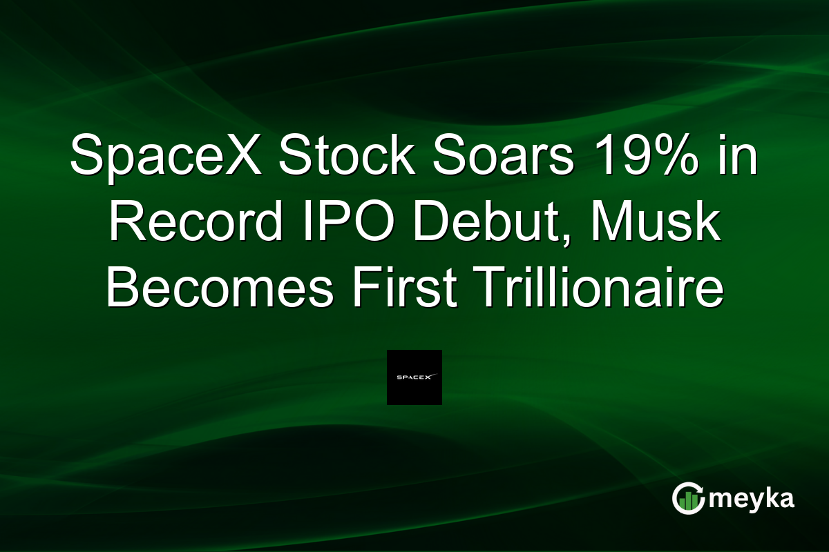 SpaceX Stock Soars 19% in Record IPO Debut, Musk Becomes First Trillionaire