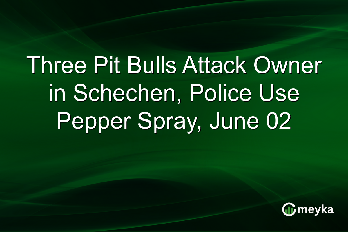 Three Pit Bulls Attack Owner in Schechen, Police Use Pepper Spray, June 02