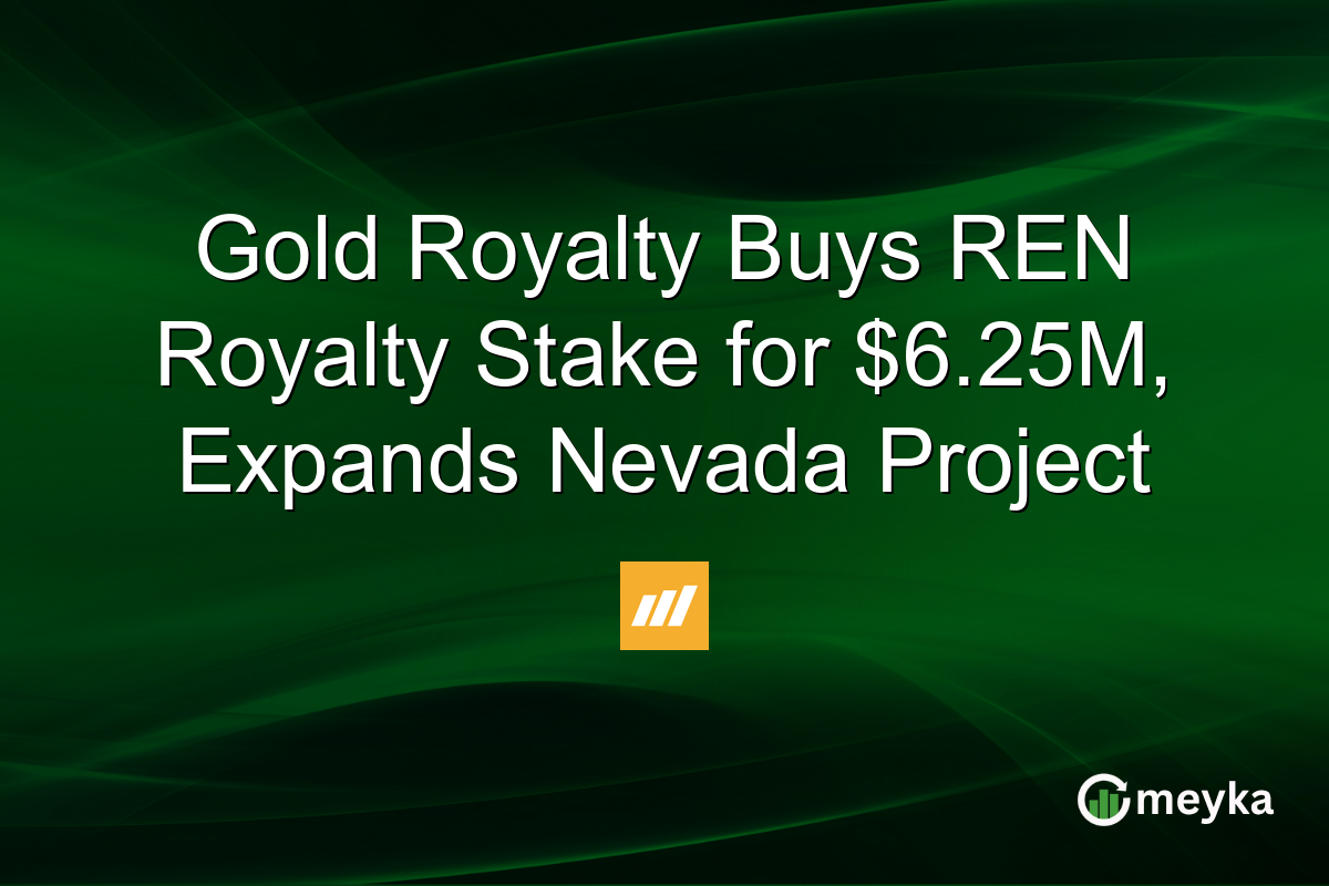 Gold Royalty Buys REN Royalty Stake for $6.25M, Expands Nevada Project