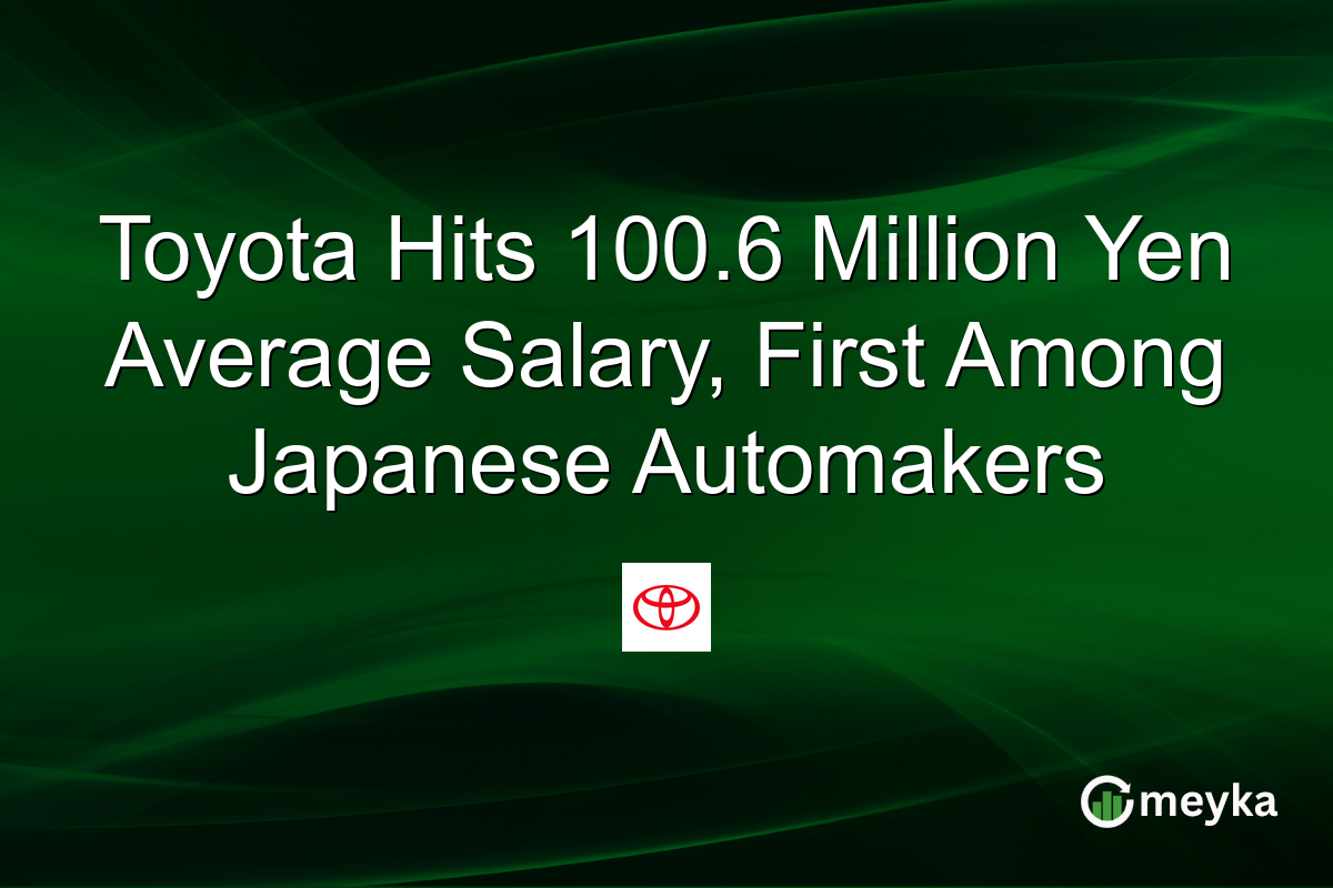 Toyota Hits 100.6 Million Yen Average Salary, First Among Japanese Automakers