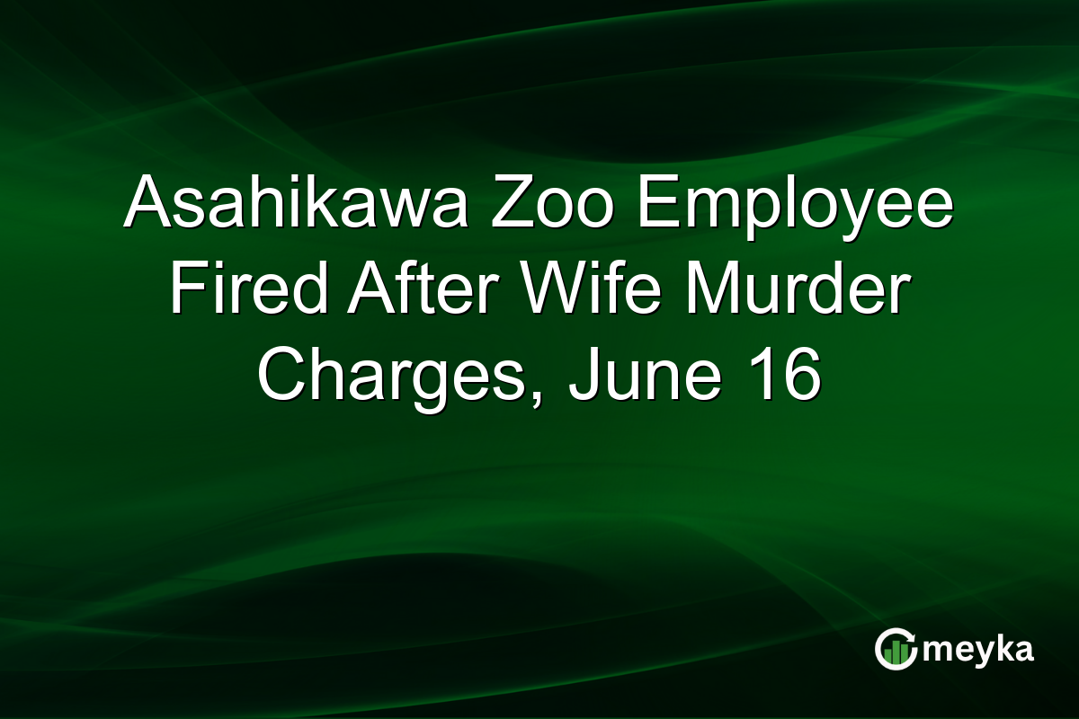 Asahikawa Zoo Employee Fired After Wife Murder Charges, June 16