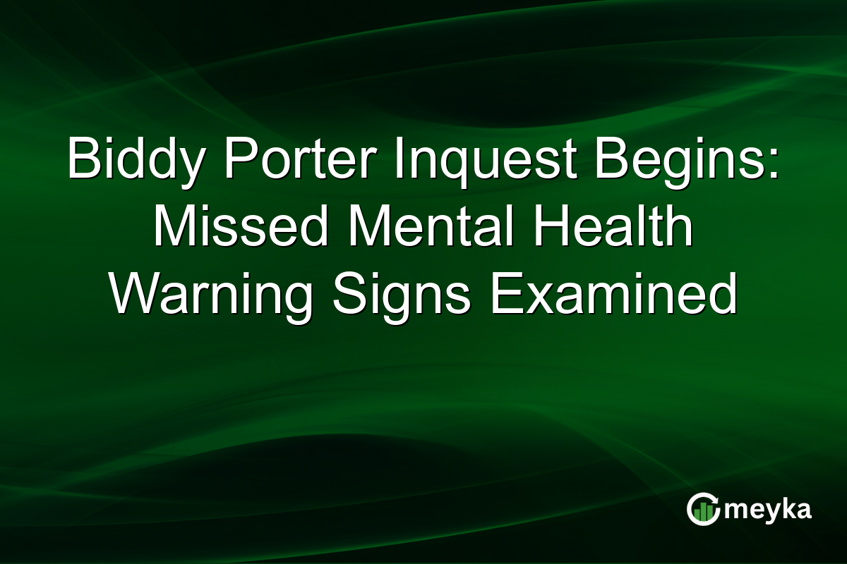 Biddy Porter Inquest Begins: Missed Mental Health Warning Signs Examined