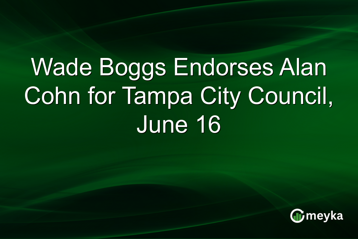 Wade Boggs Endorses Alan Cohn for Tampa City Council, June 16