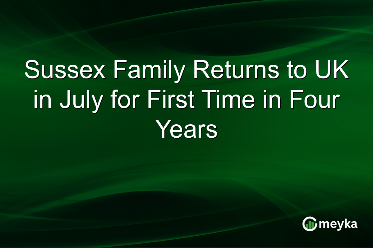 Sussex Family Returns to UK in July for First Time in Four Years