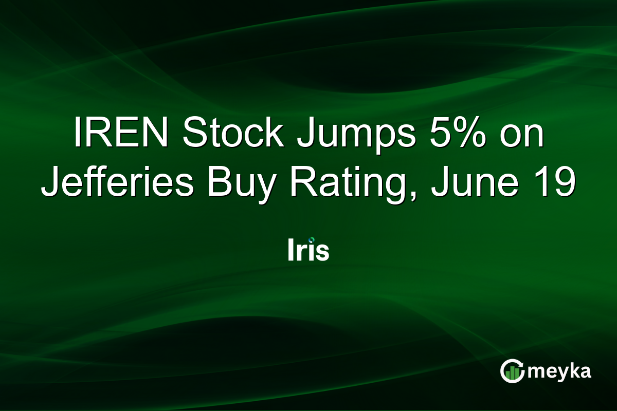 IREN Stock Jumps 5% on Jefferies Buy Rating, June 19