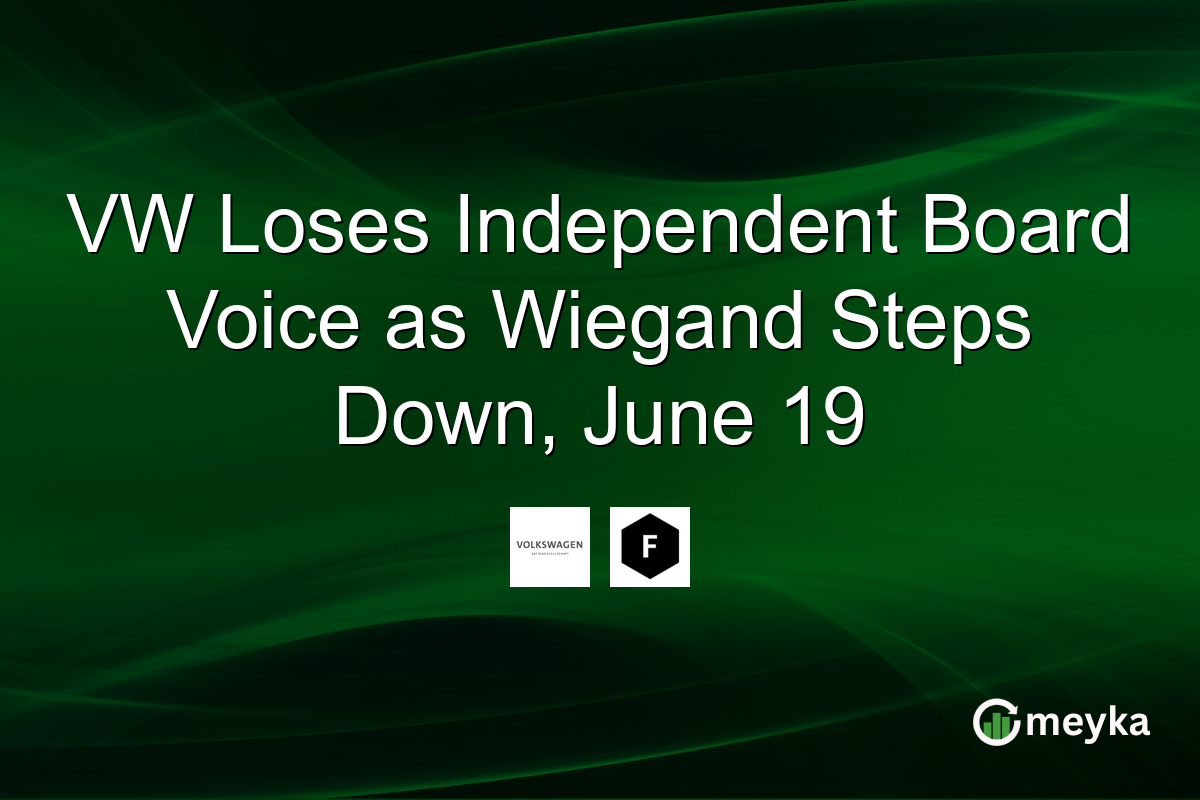 VW Loses Independent Board Voice as Wiegand Steps Down, June 19