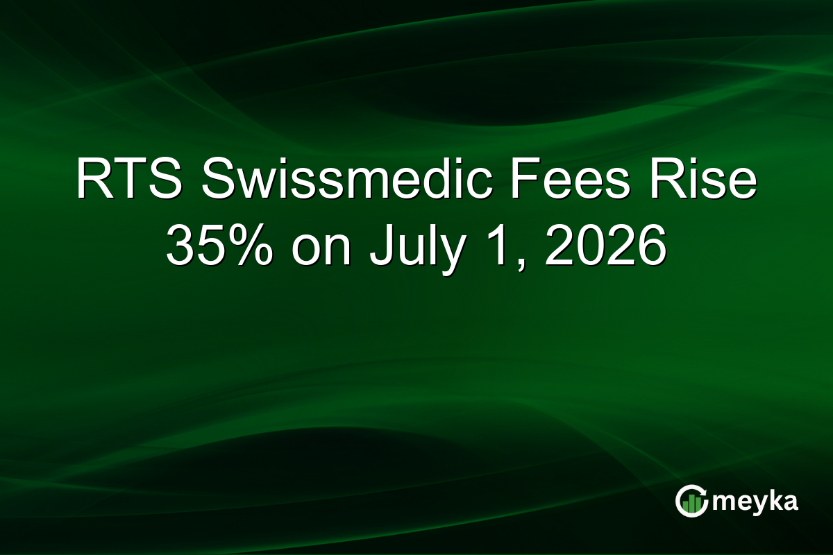 RTS Swissmedic Fees Rise 35% on July 1, 2026