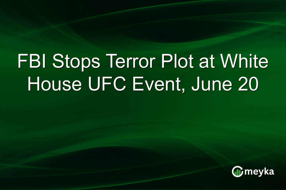 FBI Stops Terror Plot at White House UFC Event, June 20