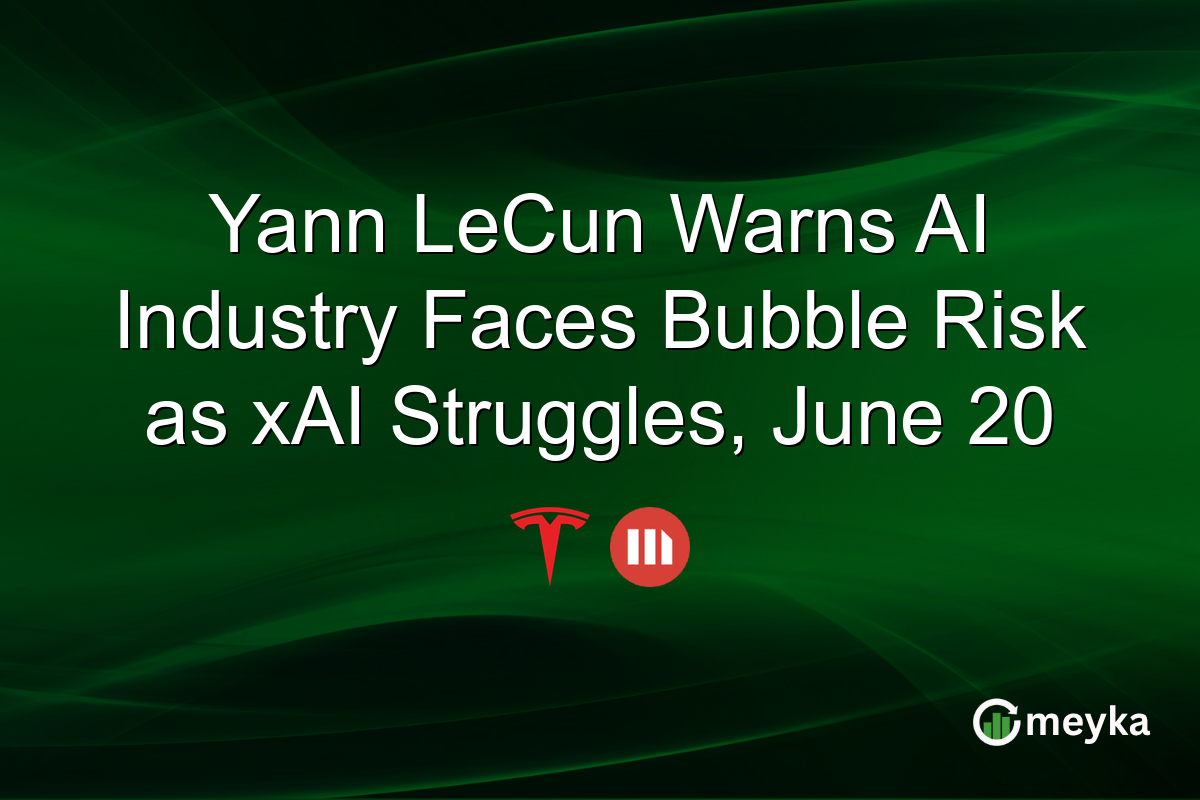 Yann LeCun Warns AI Industry Faces Bubble Risk as xAI Struggles, June 20
