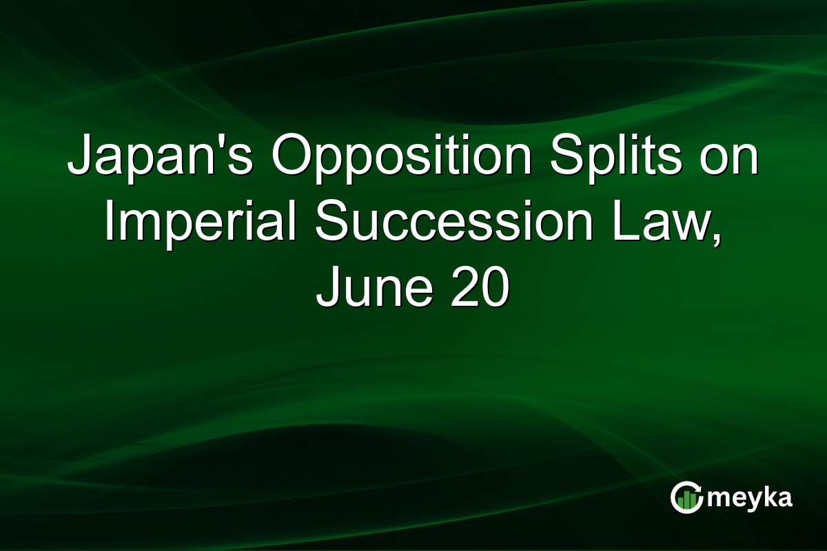 Japan’s Opposition Splits on Imperial Succession Law, June 20
