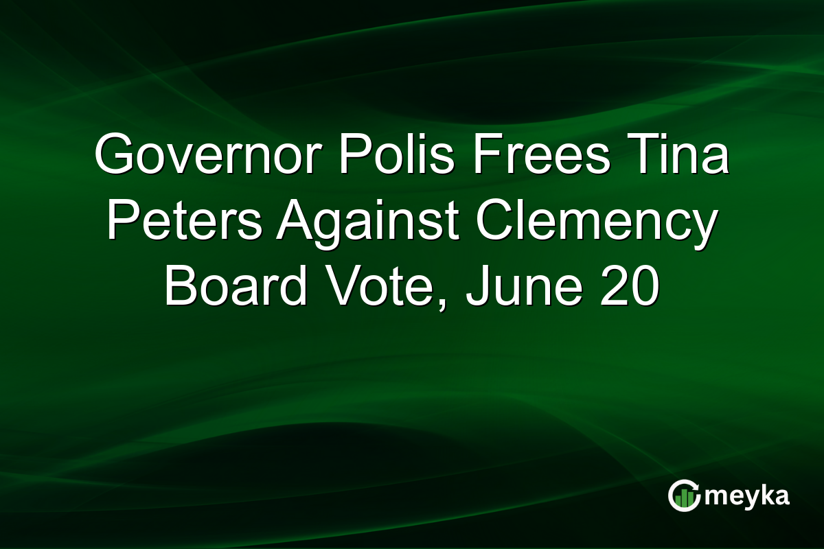 Governor Polis Frees Tina Peters Against Clemency Board Vote, June 20