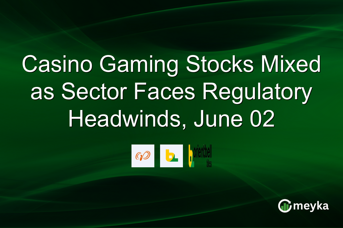 Casino Gaming Stocks Mixed as Sector Faces Regulatory Headwinds, June 02