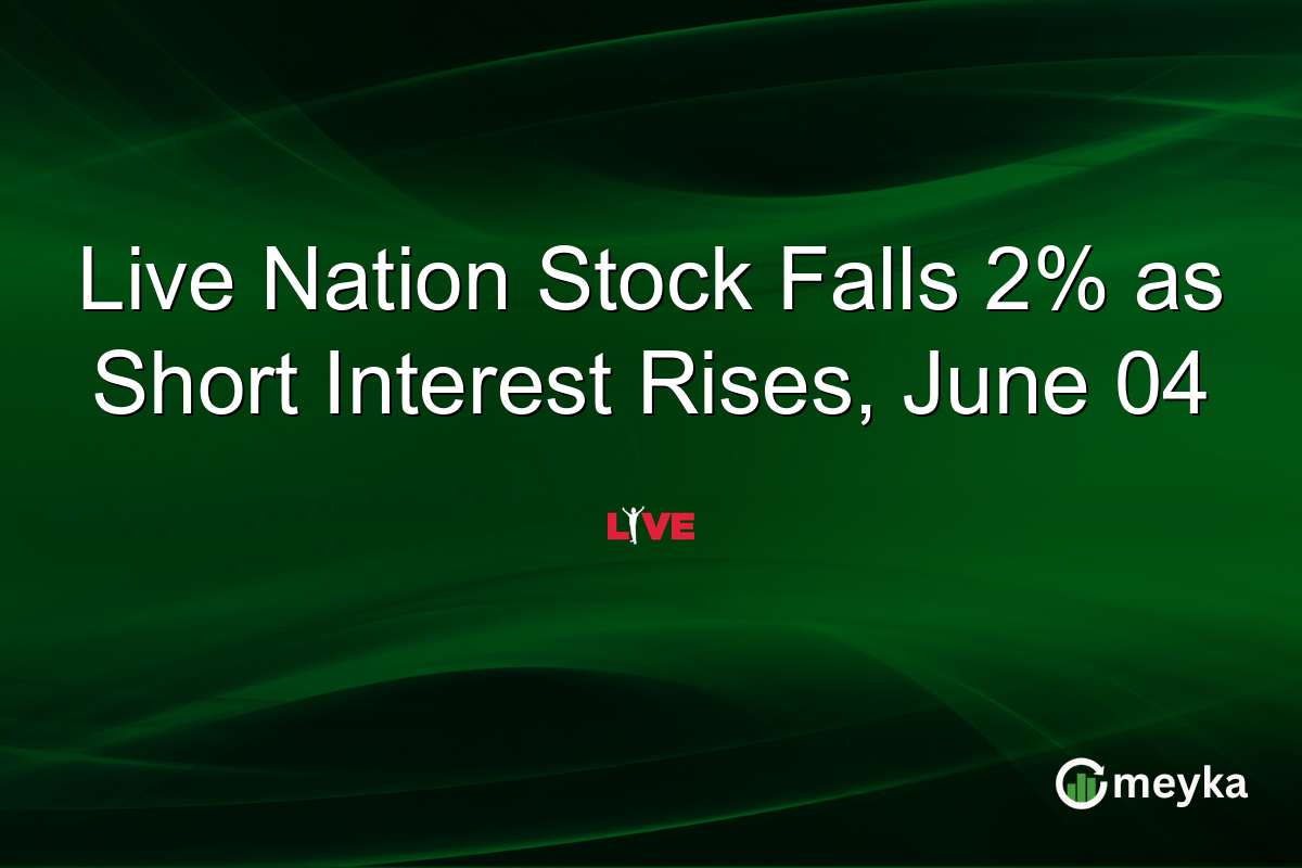 Live Nation Stock Falls 2% as Short Interest Rises, June 04