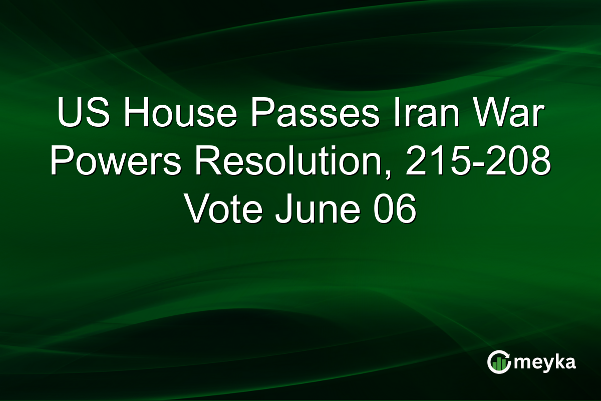 US House Passes Iran War Powers Resolution, 215-208 Vote June 06