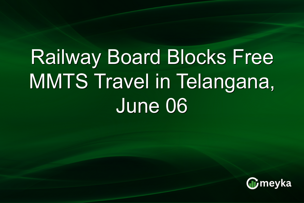 Railway Board Blocks Free MMTS Travel in Telangana, June 06
