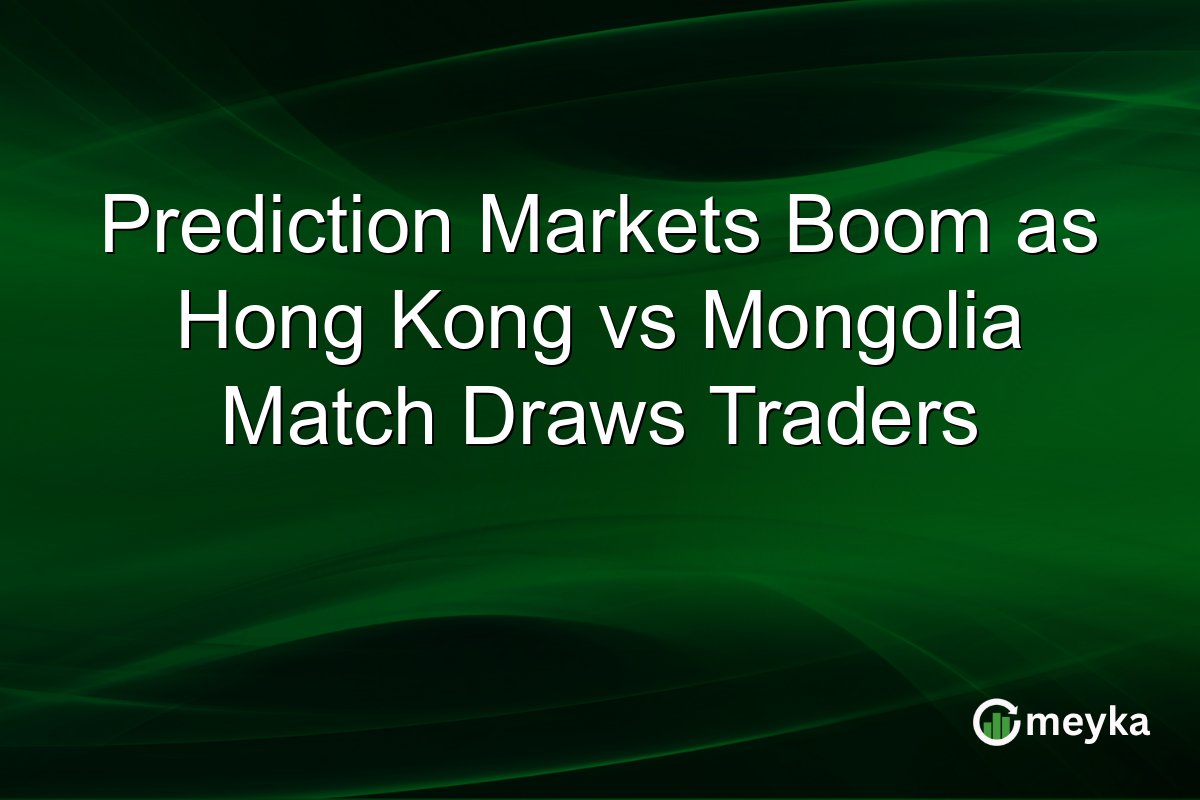 Prediction Markets Boom as Hong Kong vs Mongolia Match Draws Traders