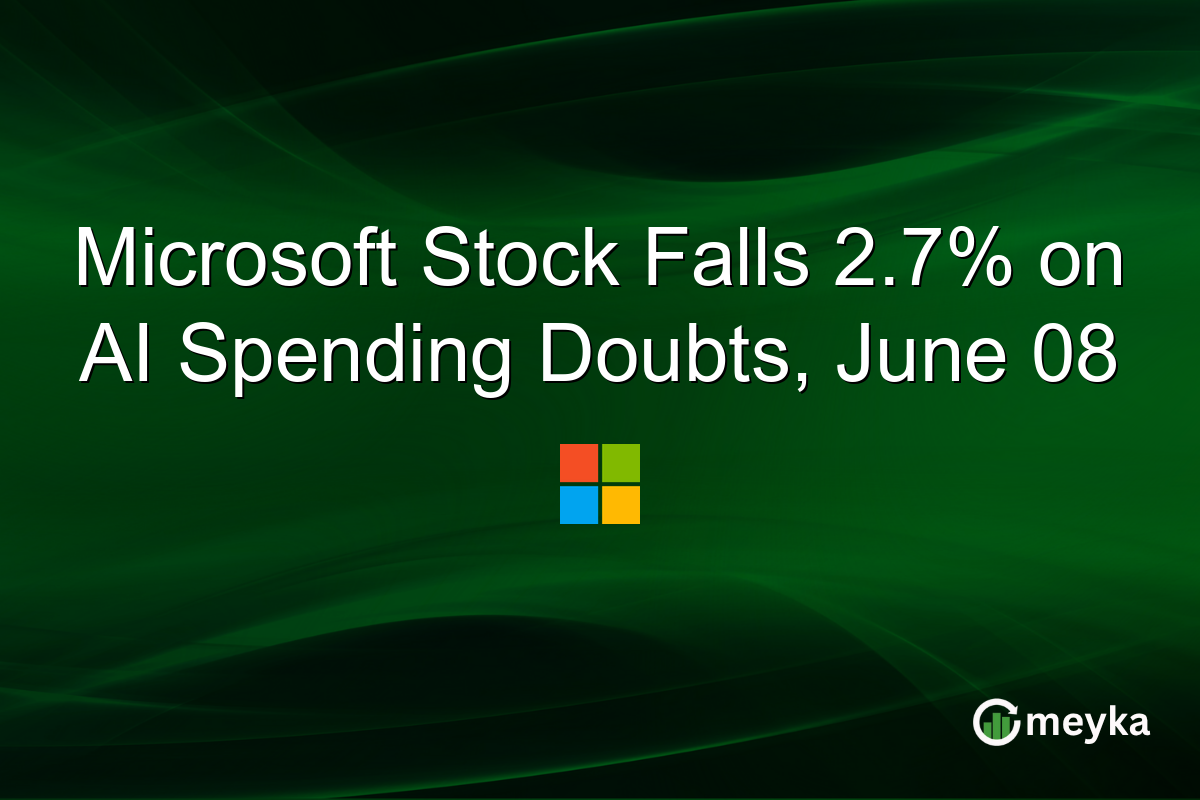 Microsoft Stock Falls 2.7% on AI Spending Doubts, June 08