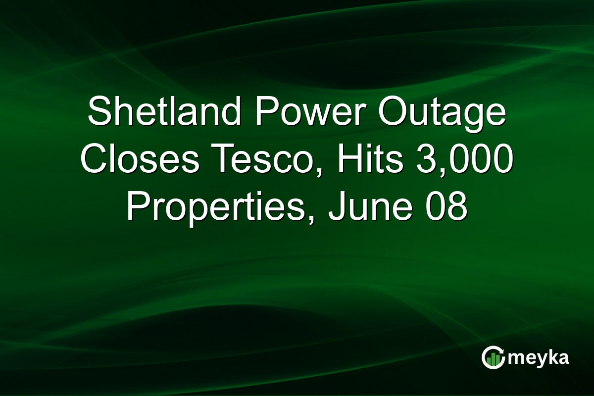 Shetland Power Outage Closes Tesco, Hits 3,000 Properties, June 08