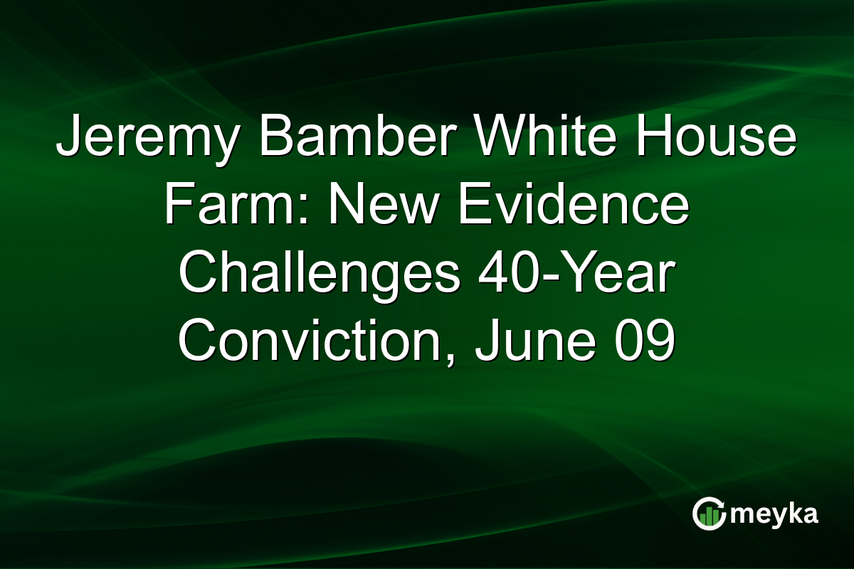 Jeremy Bamber White House Farm: New Evidence Challenges 40-Year Conviction, June 09