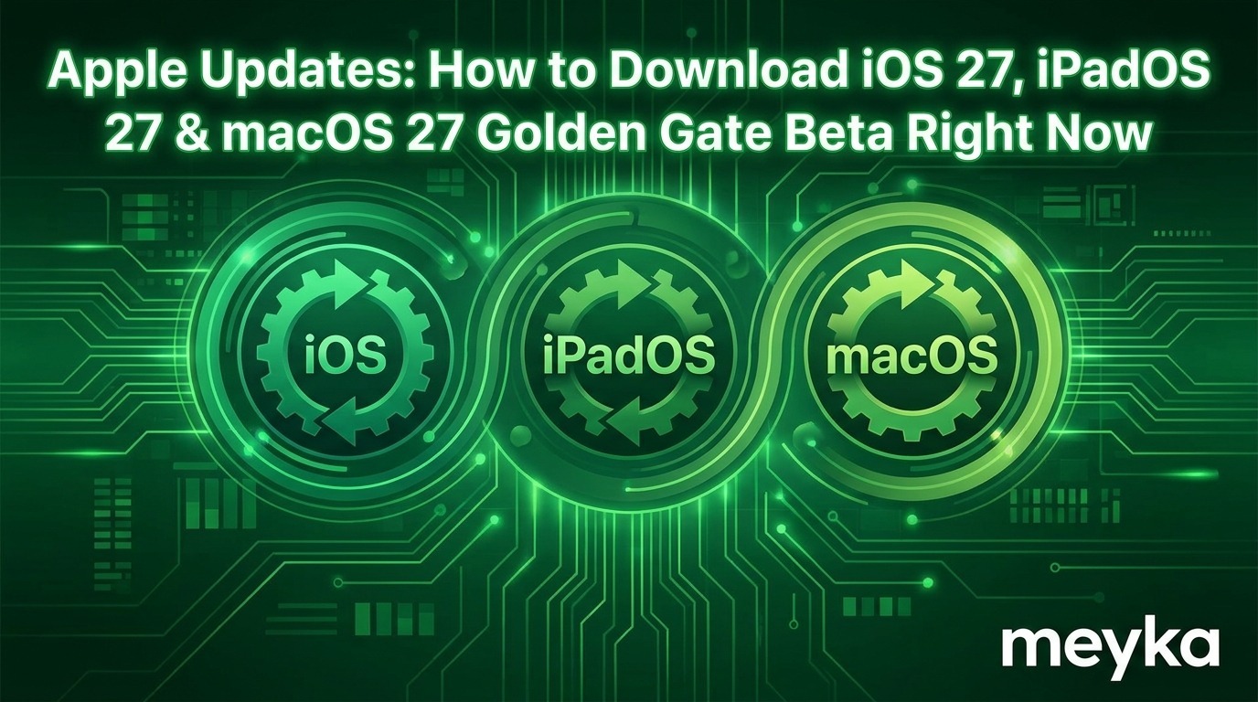 Apple Updates: How to Download iOS 27, iPadOS 27 & macOS 27 Golden Gate Beta Right Now
