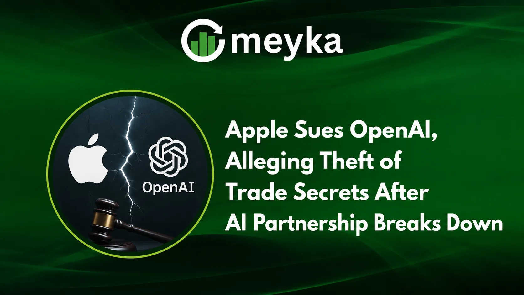 Apple Sues OpenAI, Alleging Theft of Trade Secrets After AI Partnership Breaks Down