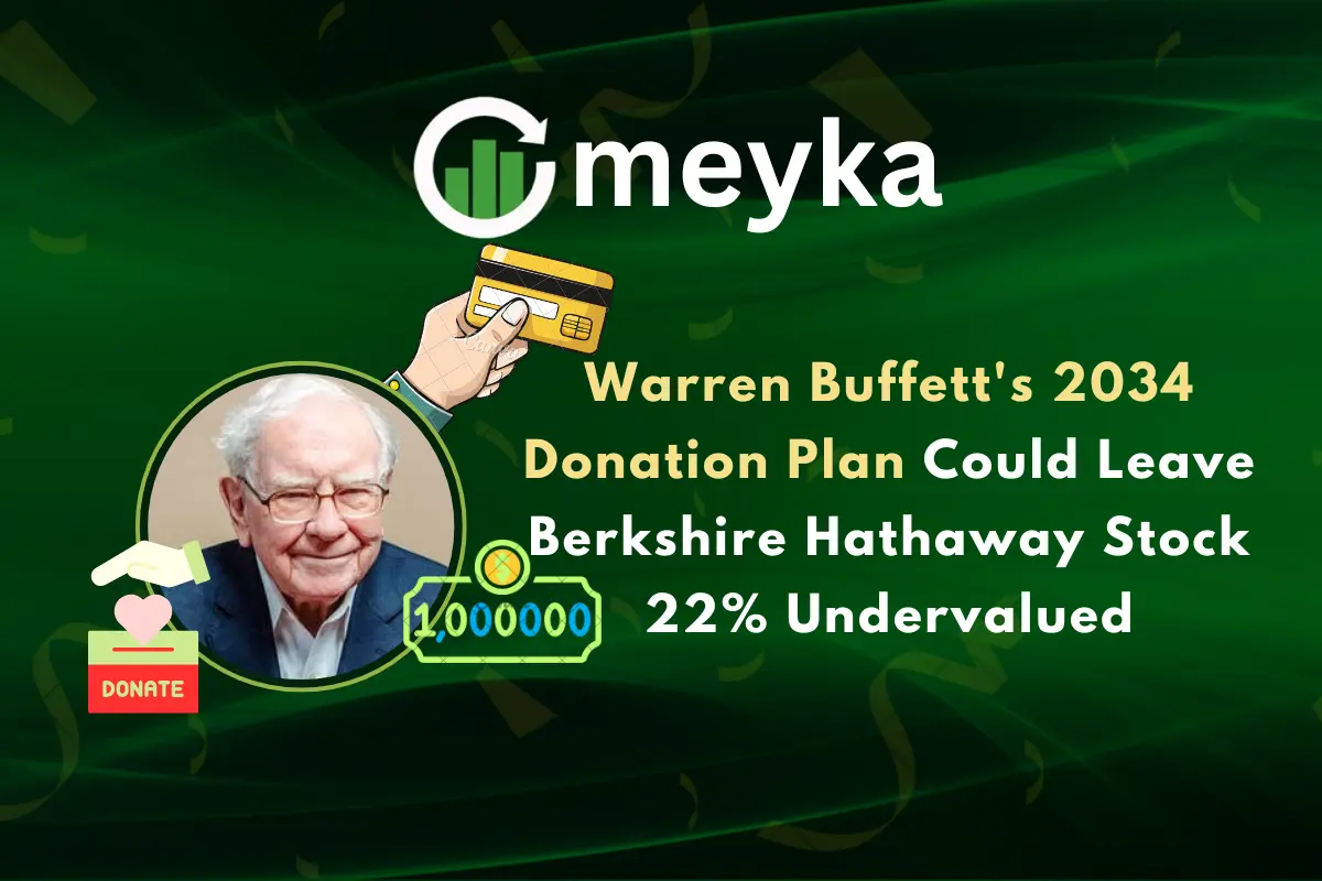 Warren Buffett’s 2034 Donation Plan Could Leave Berkshire Hathaway Stock 22% Undervalued