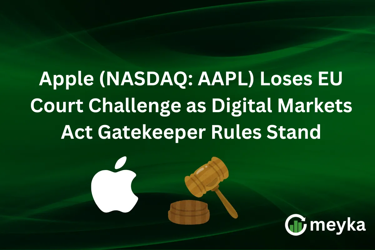 Apple (NASDAQ: AAPL) Loses EU Court Challenge as Digital Markets Act Gatekeeper Rules Stand