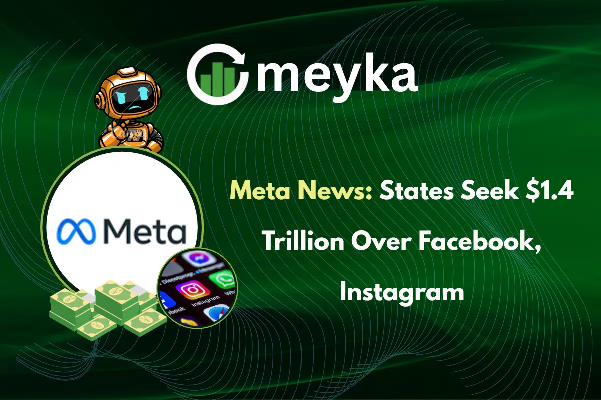 Meta News: States Seek $1.4 Trillion Over Facebook, Instagram