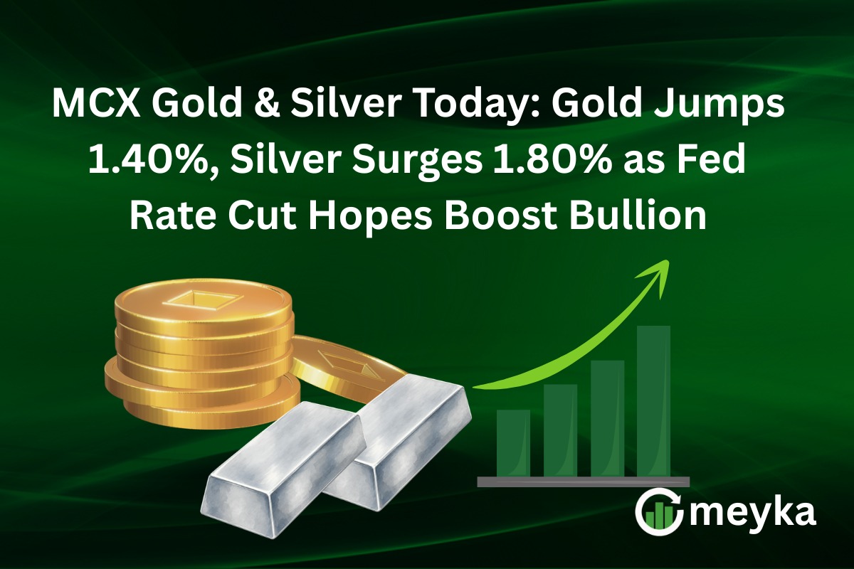 MCX Gold & Silver Today: Gold Jumps 1.40%, Silver Surges 1.80% as Fed Rate Cut Hopes Boost Bullion