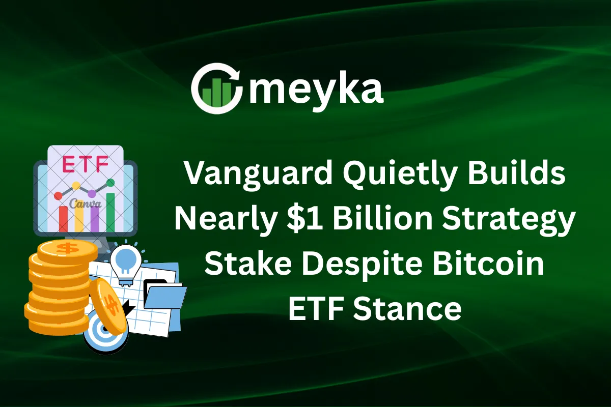 Vanguard Quietly Builds Nearly $1 Billion Strategy Stake Despite Bitcoin ETF Stance