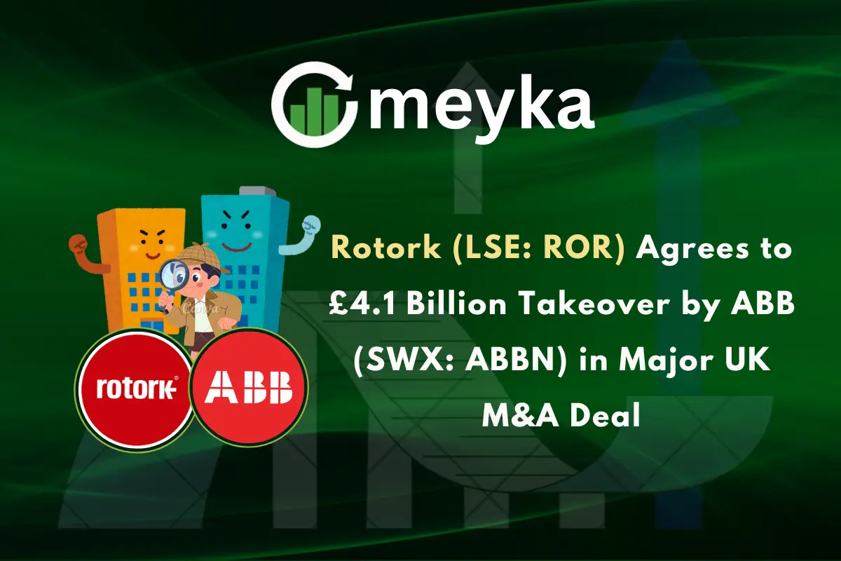 Rotork (LSE: ROR) Agrees to £4.1 Billion Takeover by ABB (SWX: ABBN) in Major UK M&A Deal