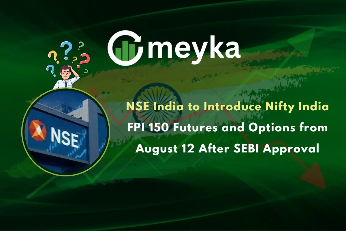 NSE India to Introduce Nifty India FPI 150 Futures and Options from August 12 After SEBI Approval
