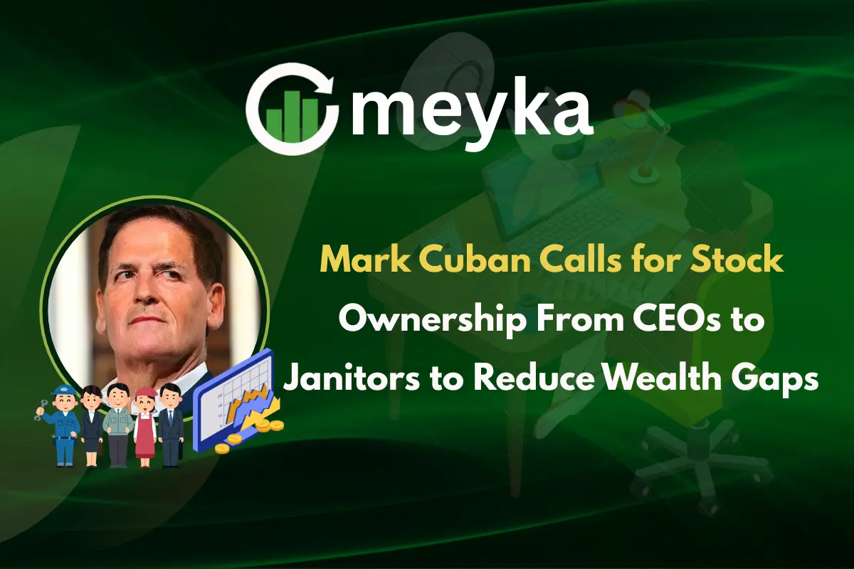 Mark Cuban Calls for Stock Ownership From CEOs to Janitors to Reduce Wealth Gaps