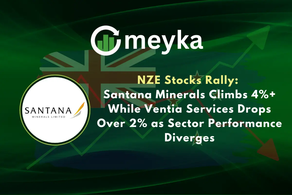 NZE Stocks Rally: Santana Minerals Climbs 4%+ While Ventia Services Drops Over 2% as Sector Performance Diverges